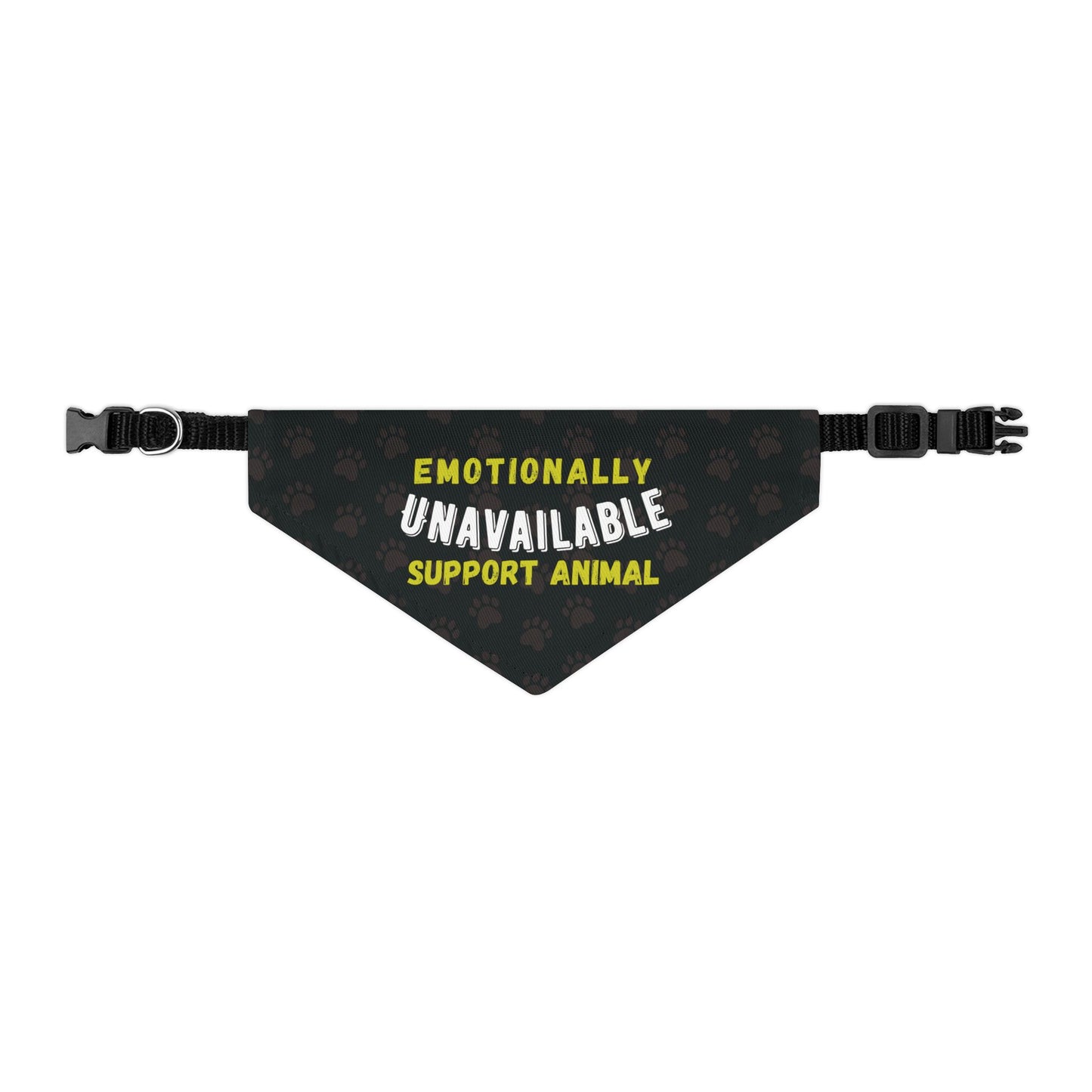 Emotionally Unavailable Support Animal - Pet Bandana