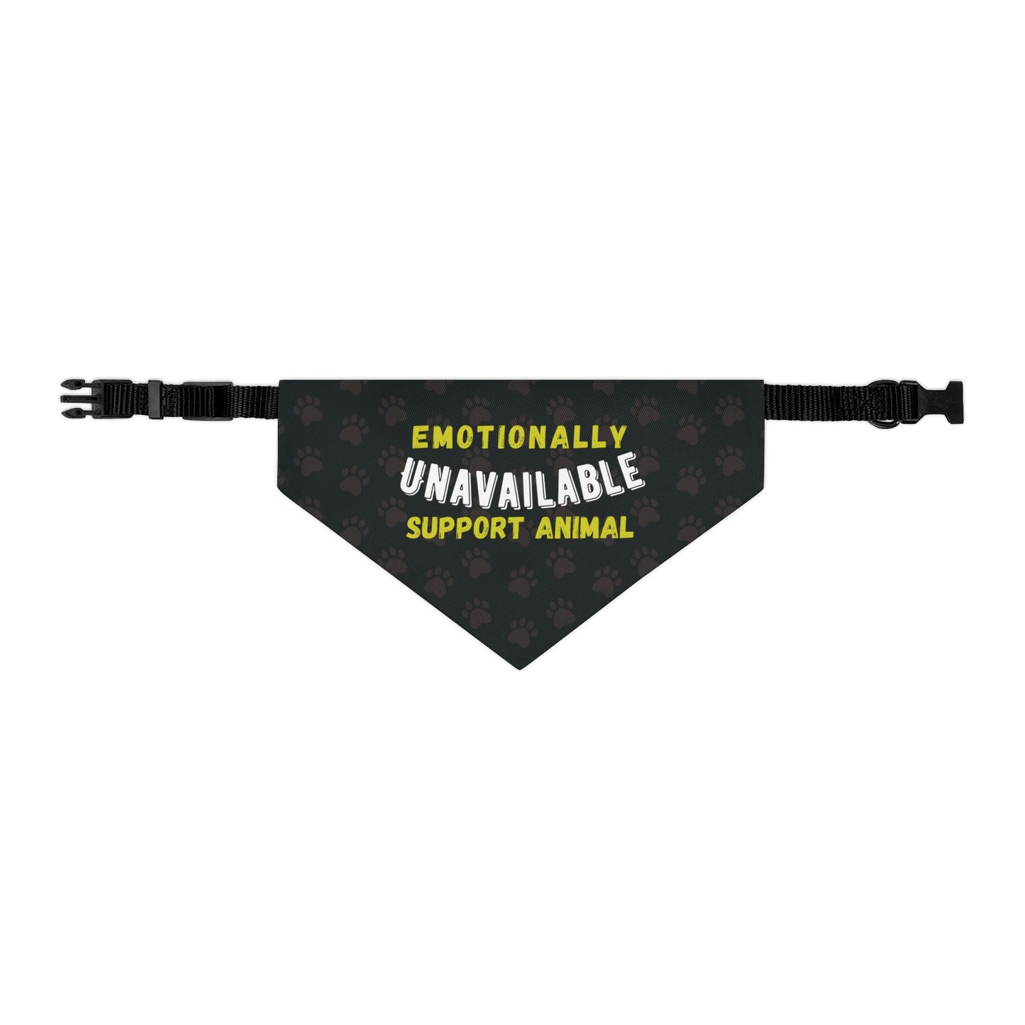 Emotionally Unavailable Support Animal - Pet Bandana