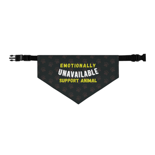 Emotionally Unavailable Support Animal - Pet Bandana